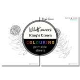 Wildflower: Kings Crown Colouring Sheets ⌲ Printable