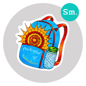 Pocketful of Sunshine Sticker  ⌲ Small 2.25"x2.25"